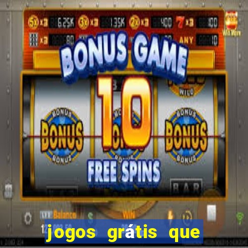 jogos grátis que ganha dinheiro de verdade