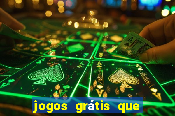 jogos grátis que ganha dinheiro de verdade