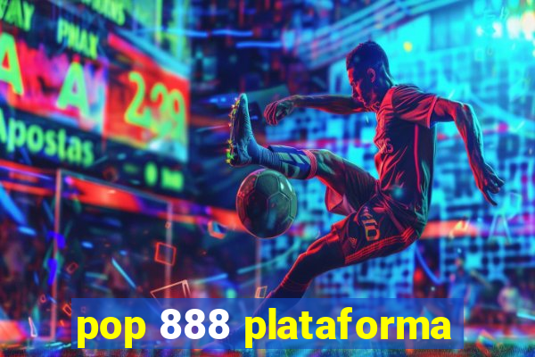 pop 888 plataforma