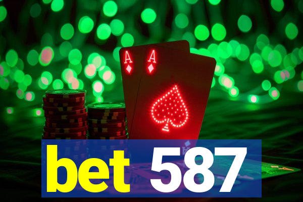 bet 587