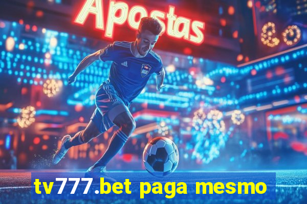 tv777.bet paga mesmo