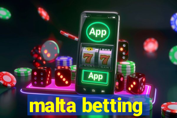 malta betting