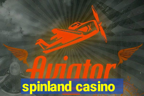 spinland casino