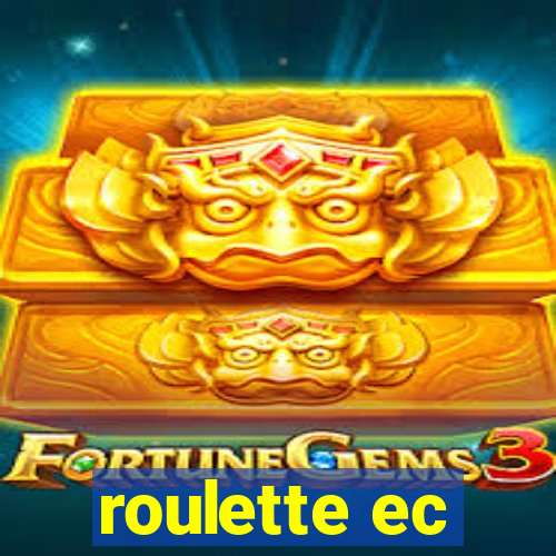 roulette ec