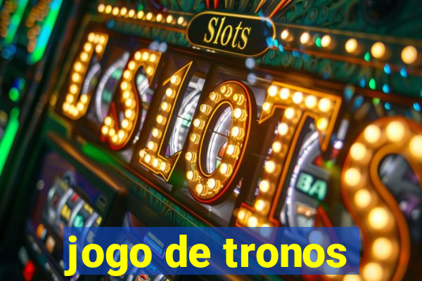 jogo de tronos