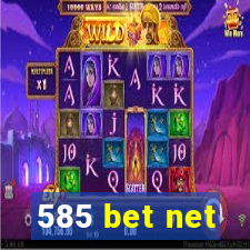 585 bet net