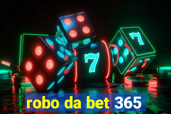 robo da bet 365