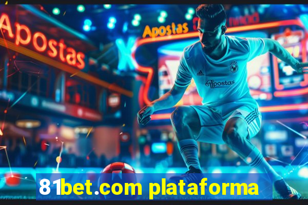 81bet.com plataforma