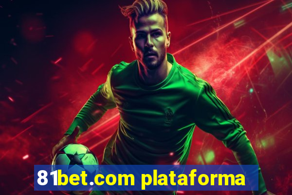 81bet.com plataforma