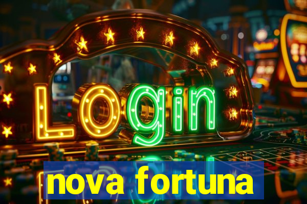 nova fortuna