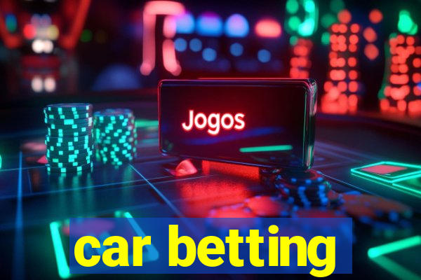 car betting