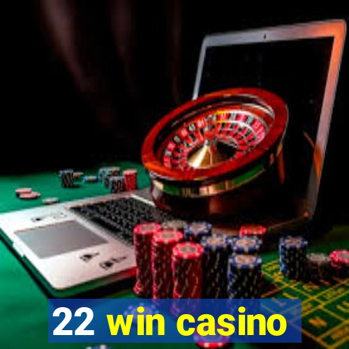 22 win casino