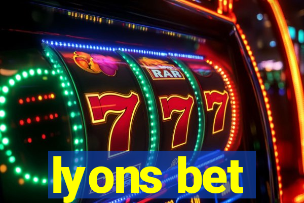 lyons bet