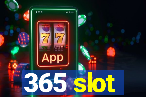 365 slot