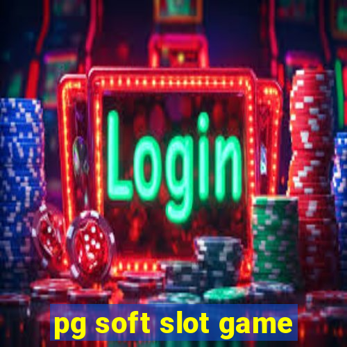 pg soft slot game