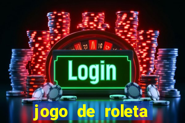 jogo de roleta online gratis