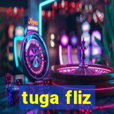 tuga fliz