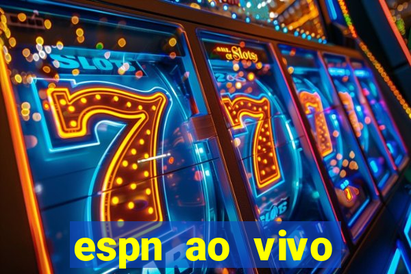 espn ao vivo online grátis