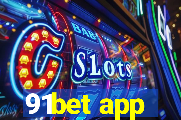 91bet app