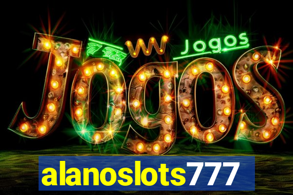 alanoslots777