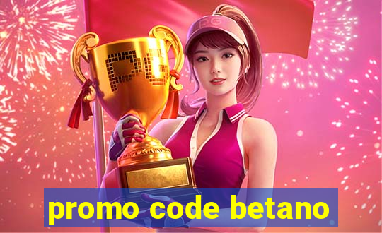 promo code betano