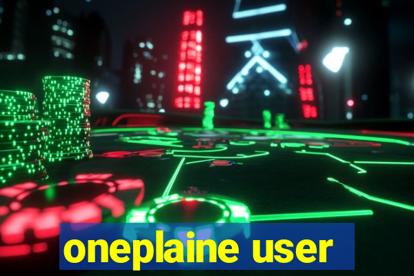 oneplaine user