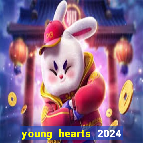 young hearts 2024 assistir online