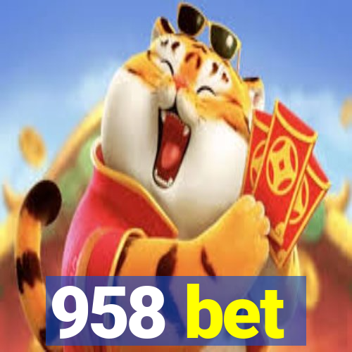 958 bet