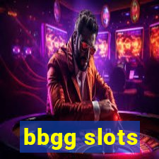 bbgg slots