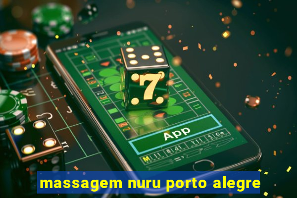 massagem nuru porto alegre