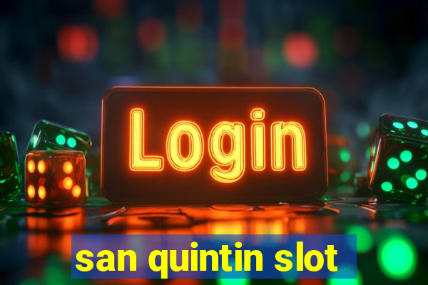 san quintin slot