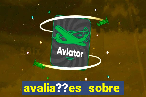 avalia??es sobre bet o bet