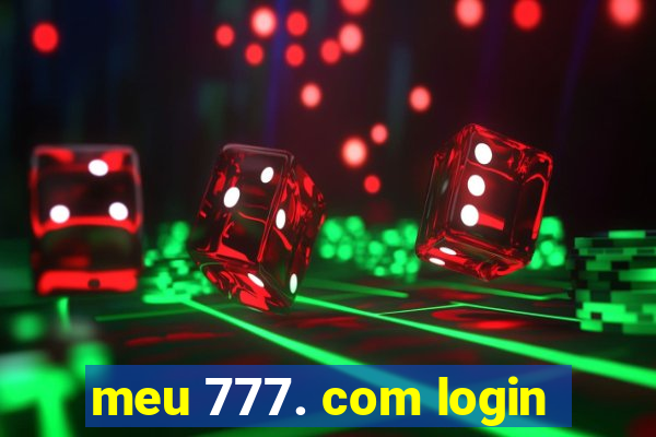 meu 777. com login