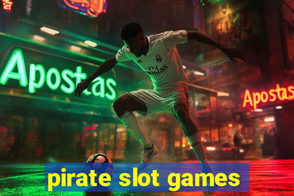 pirate slot games