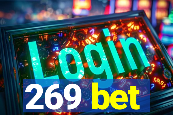 269 bet