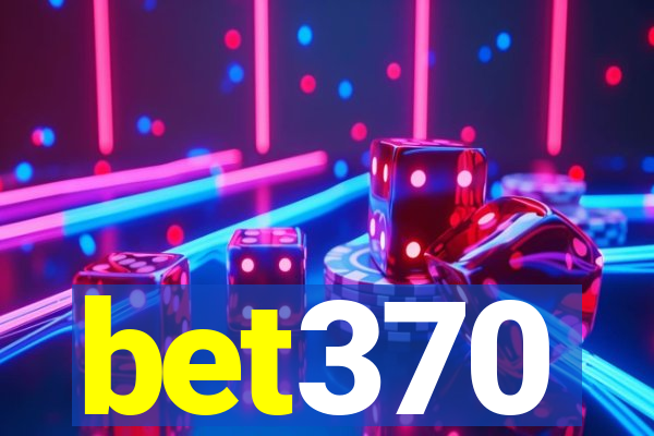 bet370