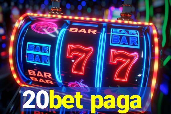 20bet paga