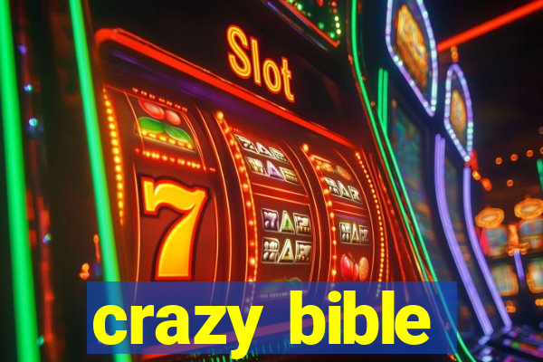 crazy bible