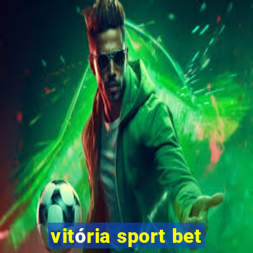 vitória sport bet