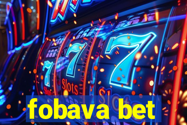 fobava bet