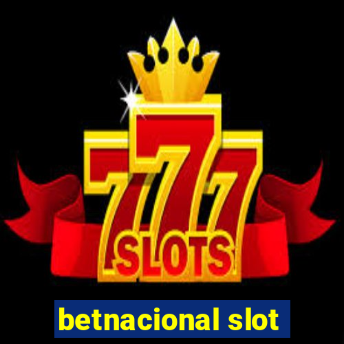 betnacional slot