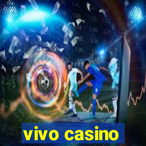 vivo casino