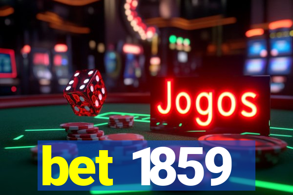 bet 1859