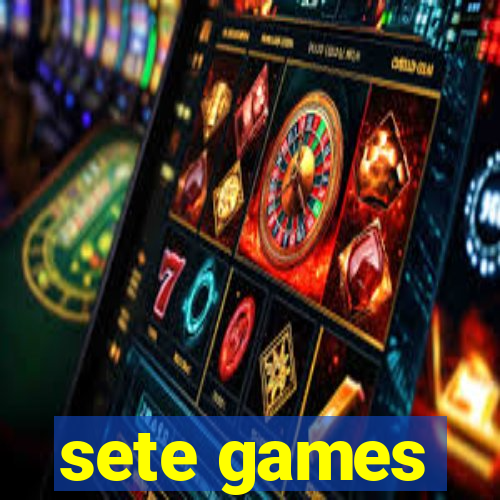 sete games