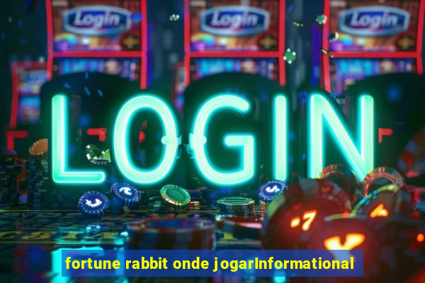 fortune rabbit onde jogarInformational