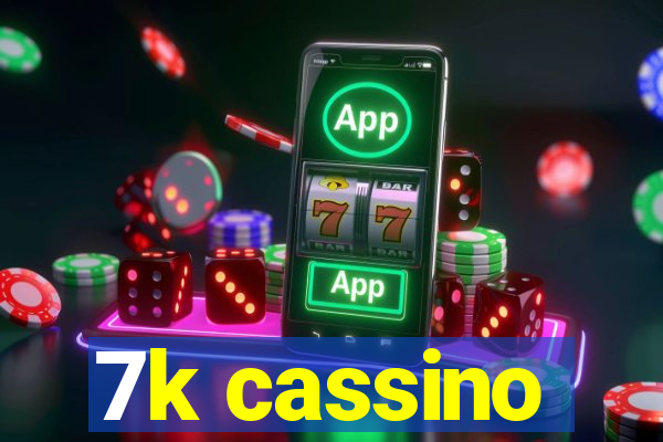 7k cassino