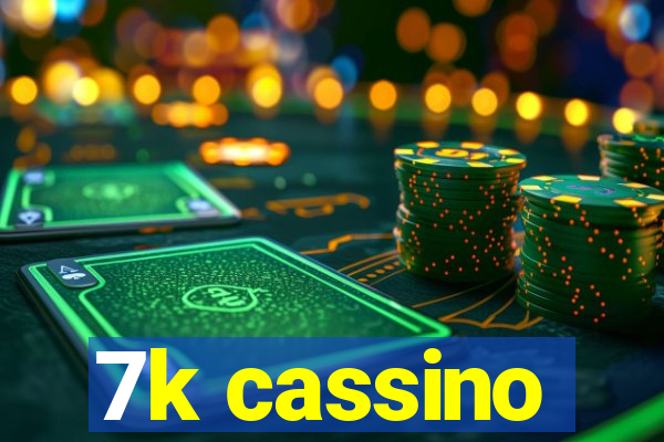 7k cassino