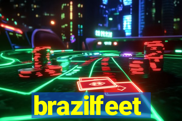 brazilfeet