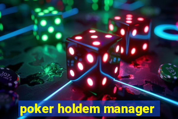 poker holdem manager