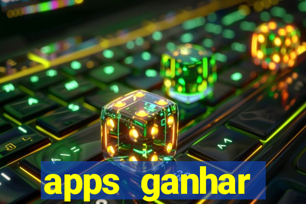 apps ganhar dinheiro jogando